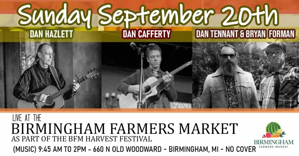 09/20/26 - 9:45 AM - DAN TENNANT & BRYAN FOREMAN - BIRMINGHAM FARMERS MARKET- BIRMINGHAM